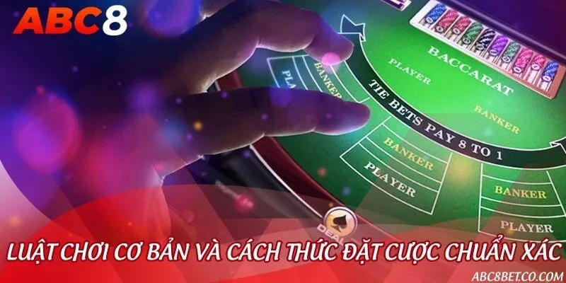 Luật chơi chi tiết và hướng dẫn tham gia Baccarat online dễ dàng