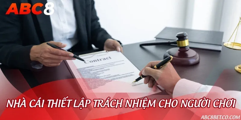 Trách nhiệm của bạn đối với chính sách và nhà cái