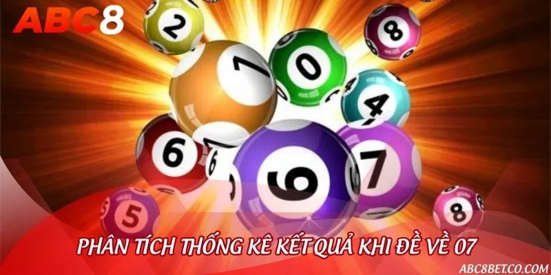 Nhóm số có xu hướng xuất hiện nhiều khi đề con 07